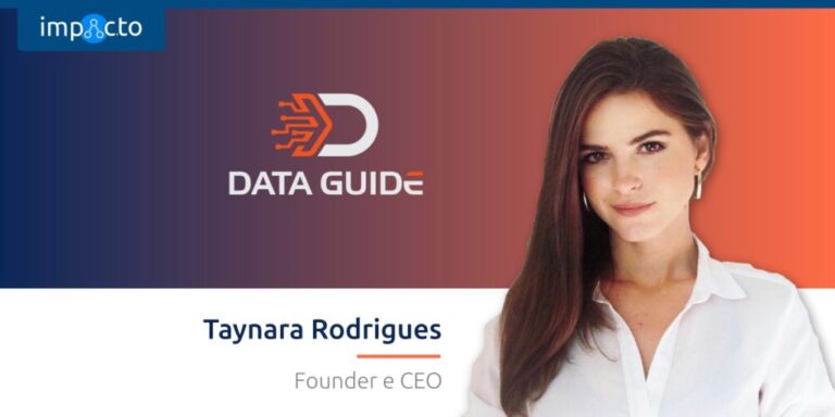 Capa Coluna Perfis: Taynara Rodrigues, founder e CEO da Data Guide